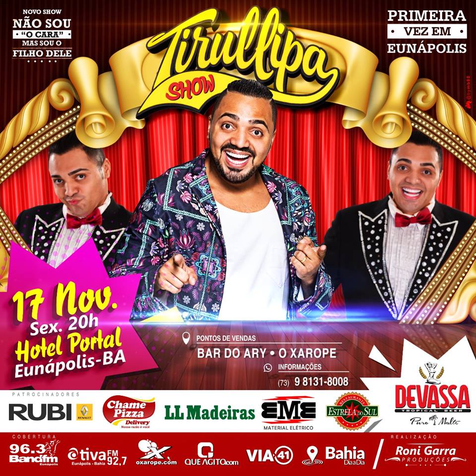 Tirullipa estará realizando show em Eunápolis no próximo dia 17 6