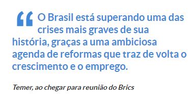 Temer nega crise e fala em superação ao chegar para reunião do Brics 6