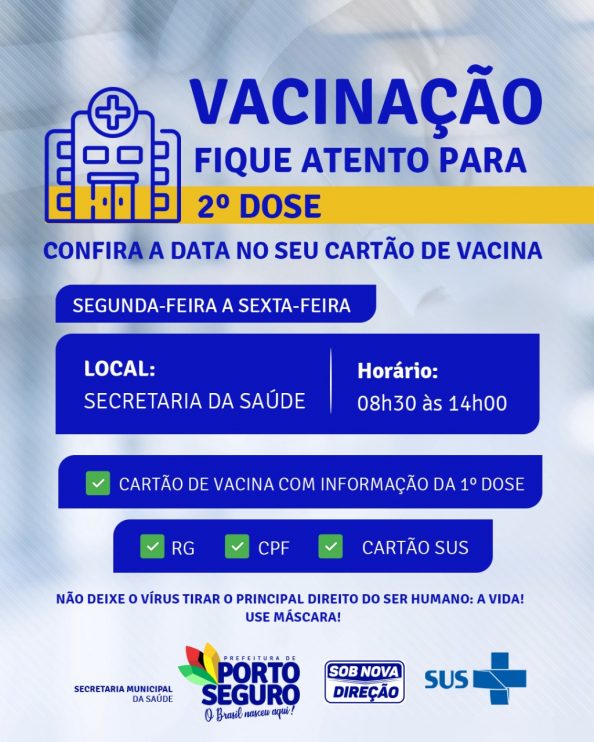 NÃO DÊ BOBEIRA: VACINAR É PRECISO! Vacinar: esta é a palavra de ordem em Porto Seguro! 13