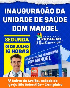 INAUGURAÇÃO DA NOVA UNIDADE DE SAÚDE MUNICIPAL DOM MANOEL 3