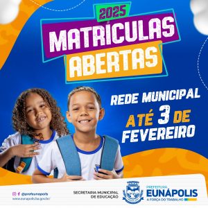 Eunápolis - Matrículas e rematrículas na rede municipal de ensino acontecem até 03 de fevereiro 1