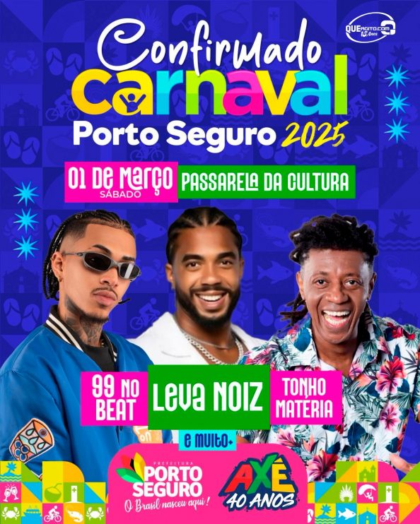 CARNAVAL DE PORTO SEGURO 2025 COM LEVA NOIZ, 99 NO BEAT E TONHO MATÉRIA 6