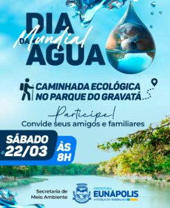 Eunápolis Celebra o Dia Mundial da Água com Ações de Conscientização 3