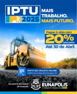 Eunápolis: Cota única do IPTU tem 20% de desconto até o dia 30 de abril 1