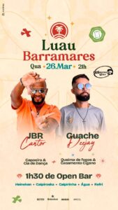 Luau Barramares recebe JBR Cantor e DJ Guache nesta quarta (26) 1